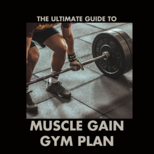 Muscle Gain Gym Plan (Men)