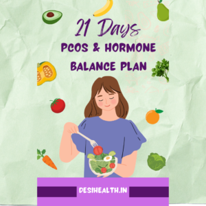 PCOS / Hormone Balance Plan – 21 Days
