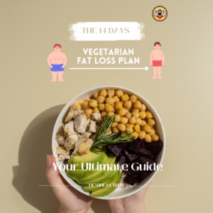 Vegetarian Fat Loss Plan – 14 Days